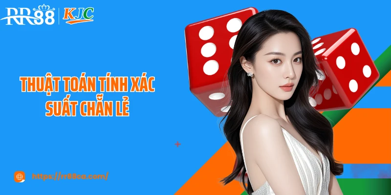 Thuật Toán Tính Xác Suất Chẵn Lẻ: Bí Quyết Cá Cược Tại RR88